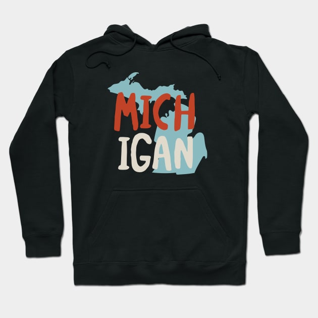 State of Michigan Hoodie by whyitsme